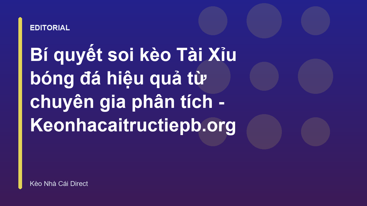 Phân tích kèo tài xỉu bóng đá trực tuyến